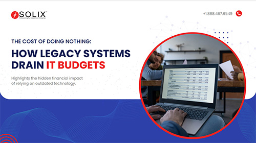 How Legacy Systems Are Draining Your IT Budget and What to Do About It?