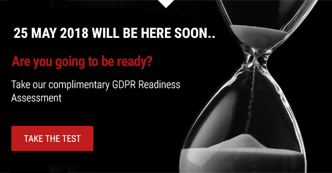 Take our complimentary GDPR Readiness Assessment