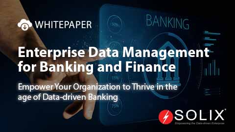 Enterprise Data Management for Banking and Finance